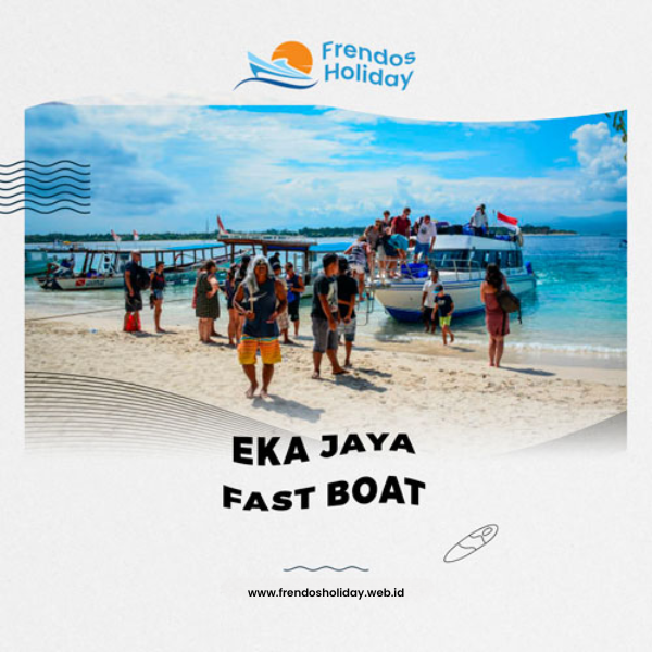 Artikel Eka Jaya Fast Boat – Jadwal Keberangkatan Bali 2025
