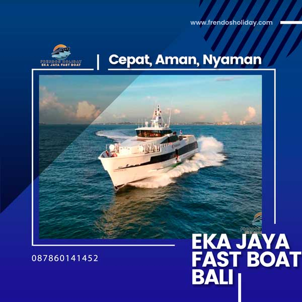 Artikel Eka Jaya Fast Ferry Bali -Frendos Holiday Online Ticket
